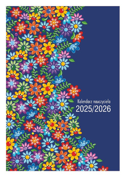 KALENDARZ NAUCZYCIELA PEDAGOGA A5 TERMINARZ 2025/2026 ROK  LUDOWE KWIATY
