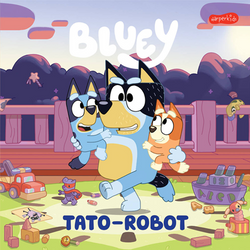 BLUEY KSIĄŻECZKA MOJA CZYTANKA TATO-ROBOT BAJECZKA NA DOBRANOC